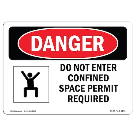 OSHA Danger, Do Not Enter Confined Space Permit Required, 10in X 7in Aluminum